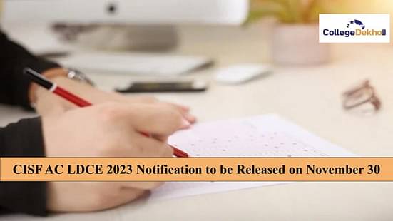 CISF AC LDCE Notification 2023