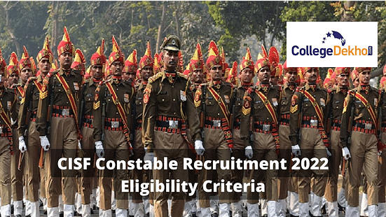 CISF Constable Recruitment 2022 Eligibility Criteria