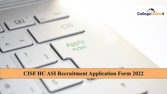 CISF HC ASI Recruitment 2022 Application Form