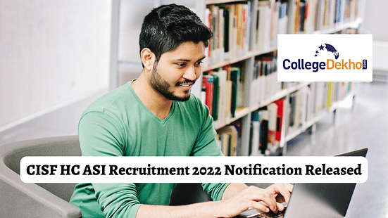 CISF HC ASI Recruitment 2022 Notification Released