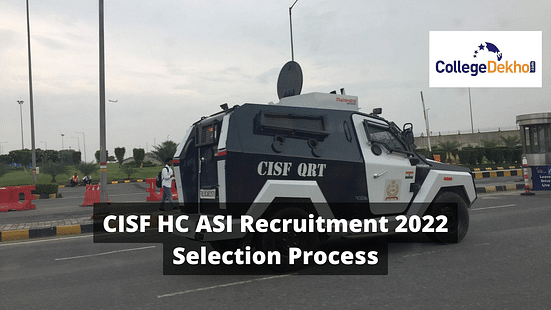 CISF HC ASI Recruitment 2022 Selection Process