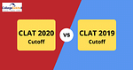 CLAT Cutoff 2020 Vs 2019