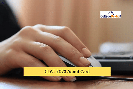CLAT 2023 Admit Card Released: Fill 5 Admission Preferences to Download Admit Card