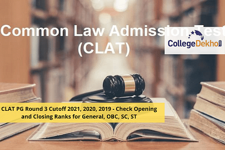 CLAT PG Round 3 Cutoff 2023, 2022, 2021, 2020, 2019 - Check Opening and Closing Ranks for General, OBC, SC, ST