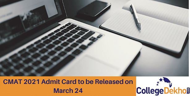 CMAT 2021 Admit Card to be released on 24 March @cmat.nta.nic.in - Check New Exam Date, How to download Admit Card Here