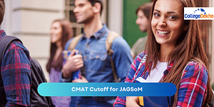 CMAT Cutoff 2024 for JAGSoM: Expected & Previous Years’