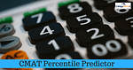 CMAT 2021 Percentile Predictor: Estimate Your Score Here!