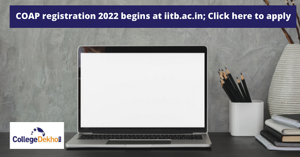 COAP registration 2022 begins at iitb.ac.in; Click here to apply