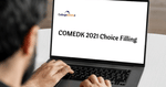 COMEDK Choice Filling Dates 2021 Released: Check Details Here