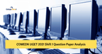COMEDK UGET 2021 Shift 1 Question Paper Analysis, Answer Key