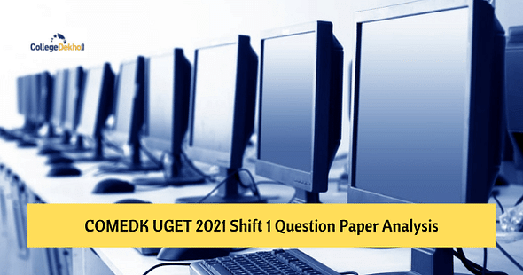 COMEDK UGET 2021 Shift 1 Question Paper Analysis, Answer Key