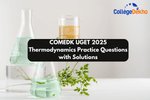 COMEDK UGET 2025 Thermodynamics Practice Questions with Solutions