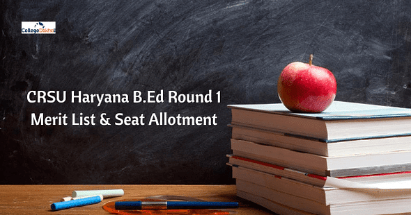 CRSU Haryana B.Ed Merit List & Seat Allotment 2020