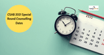 CSAB 2021 Special Round Counselling Dates Released: Check Details Here