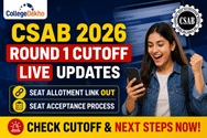 CSAB 2026 Round 1 Cutoff (OUT) LIVE Updates: Seat Allotment Link; Seat Acceptance Process
