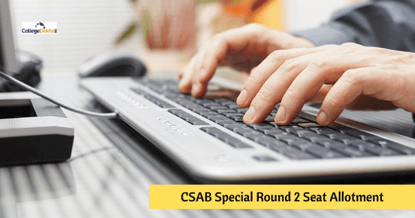 CSAB 2020 Special Round 2 Seat Allotment Result