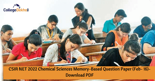 CSIR NET 2022 Chemical Sciences Memory-Based Question Paper (Feb 16) - Download PDF