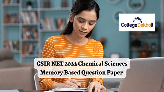 CSIR NET 2022 Chemical Sciences Memory Based Question Paper (Sep 18) – Download PDF