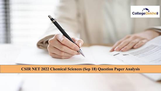 CSIR NET 2022 Chemical Sciences (Sep 18) Question Paper Analysis