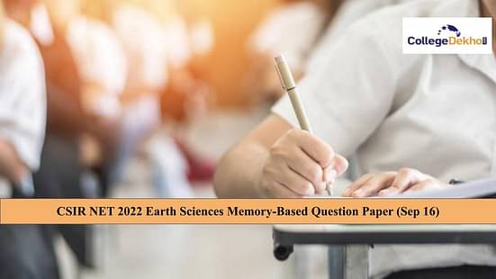 CSIR NET 2022 Earth Sciences Memory-Based Question Paper (Sep 16)