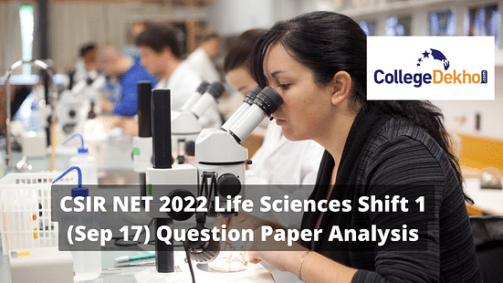 CSIR NET 2022 Life Sciences Shift 1 (Sep 17) Question Paper Analysis (Out), Answer Key