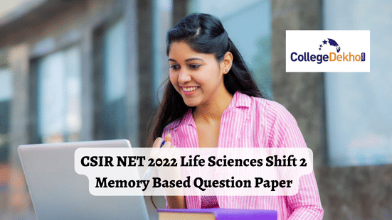 CSIR NET 2022 Life Sciences Shift 2 Memory Based Question Paper (Sep 17) – Download PDF