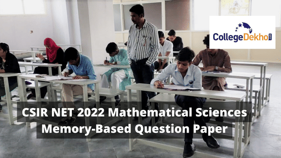 CSIR NET 2022 Mathematical Sciences Memory-Based Question Paper