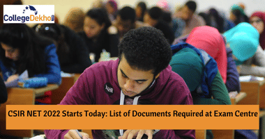CSIR NET 2022 Starts Today: List of Documents Required at Exam Centre