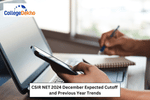 CSIR NET 2024 December Expected Cutoff