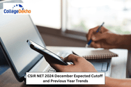CSIR NET 2024 December Expected Cutoff and Previous Year Trends