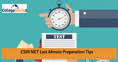 CSIR NET 2024 Last Minute Preparation Tips