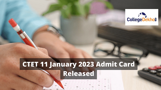 CTET 11 January 2023 Admit Card Released