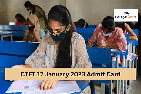 CTET 17 January 2023 Admit Card