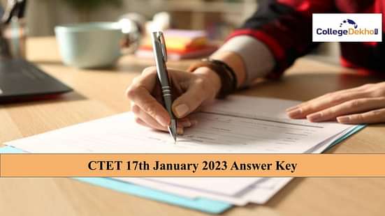 CTET 17th January 2023 Answer Key: सीटेट 17 जनवरी 2023 आंसर की सोल्युशन पीडीएफ डाउनलोड करें