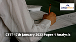 CTET 17th January 2023 Paper 1 Analysis