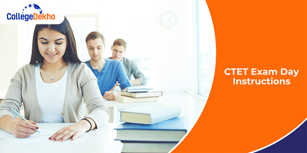 CTET 2024 Exam Day Instructions: Documents to Carry, Guidelines, Do's and Dont’s