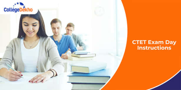 सीटीईटी एग्जाम दिवस निर्देश 2026 (CTET Exam Day Instructions 2026)