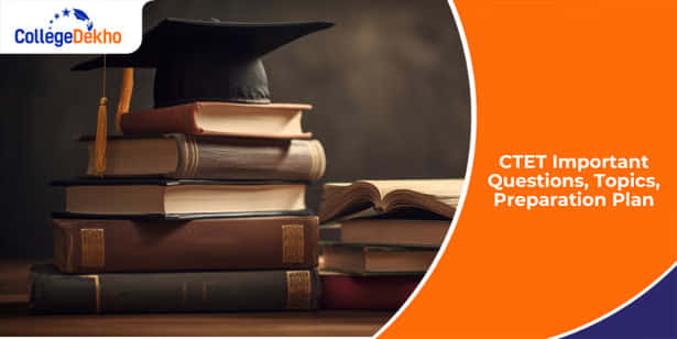 CTET 2026 इम्पोर्टेन्ट क्वेश्चन, प्रिपरेशन टिप्स देखें