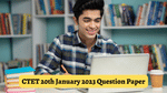 CTET 20th January 2023 Question Paper