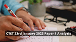 CTET 23rd January 2023 Paper 1 Analysis