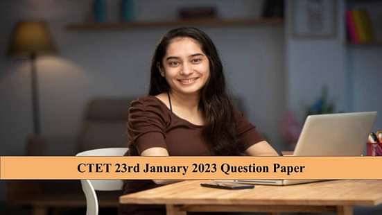 CTET 23rd January 2023 Question Paper