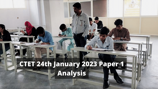 CTET 24th January 2023 Paper 1 Analysis