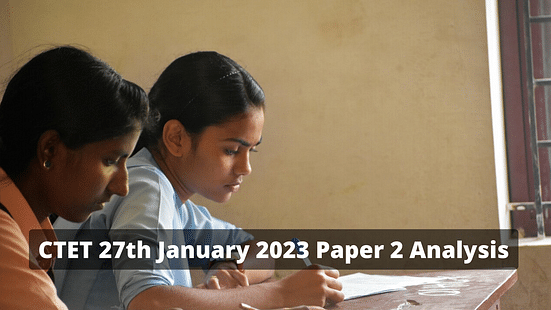 CTET 27th January 2023 Paper 2 Analysis