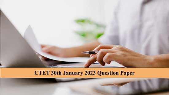 CTET 30th January 2023 Question Paper