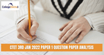 CTET 2022 Paper 1 Analysis