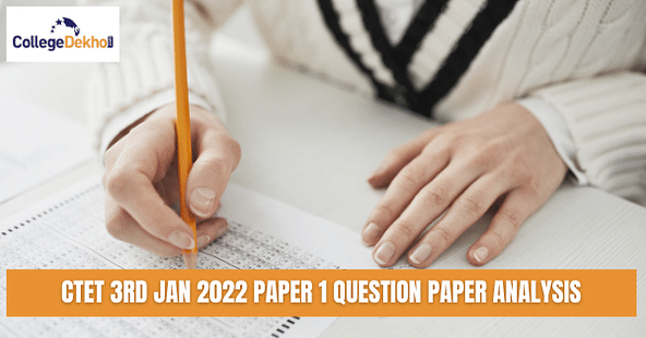 CTET 2022 Paper 1 Analysis