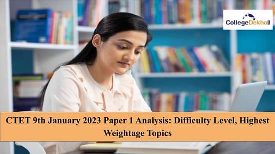 CTET 9th January 2023 Paper 1 Analysis: