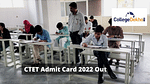 CTET Admit Card 2022