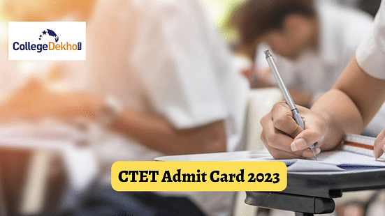 CTET Admit Card 2023