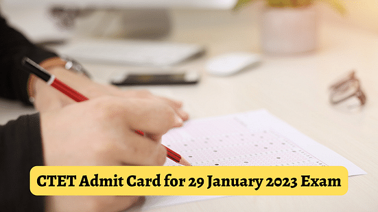 CTET Admit Card for 29 January 2023 Exam